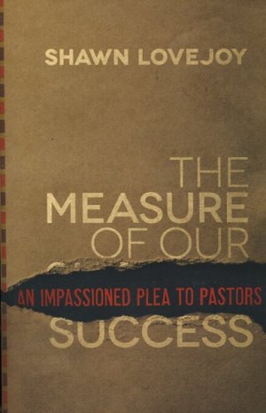 The Measure of Our Success