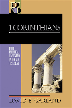 1 Corinthians : Baker Exegetical Commentary 
