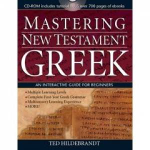 Mastering New Testament Greek: An Interactive Guide for Beginners