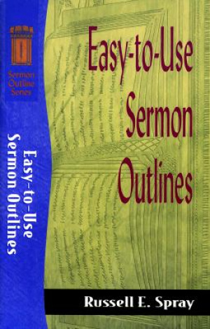 Easy-to-Use Sermon Outlines