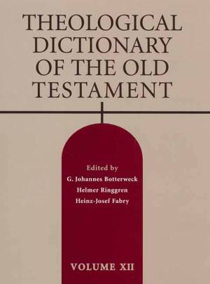 Theological Dictionary of the Old Testament: Volume 12