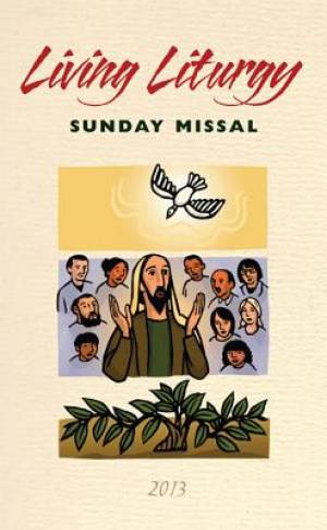 Living Liturgy Sunday Missal 2013