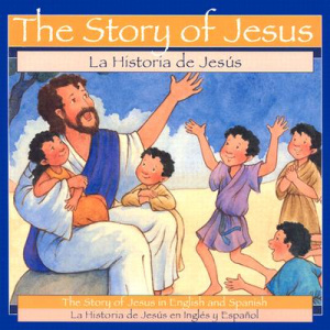 The Story of Jesus / Historia De Jesus