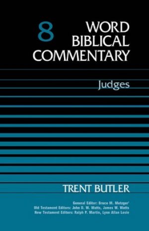 Judges: vol. 8, Word Biblical Commentary