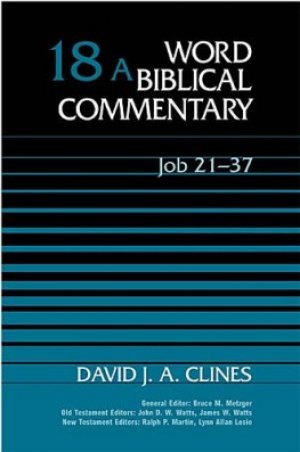 Job 21-37 :  Vol 18A :  Word Biblical Commentary
