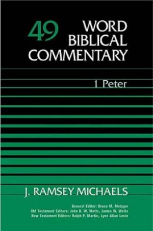1 Peter :vol. 49,  Word Biblical Commentary 