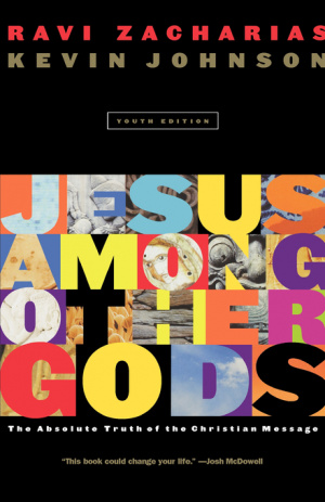 Jesus Among Other Gods: The Absolute Truth of the Christian Message