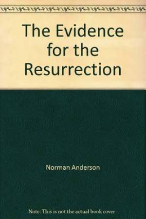 The Evidence for the Resurrection