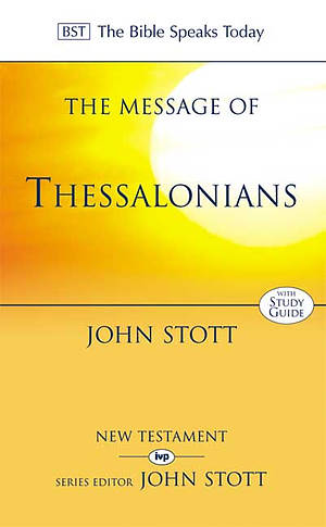 The Message of Thessalonians
