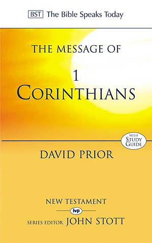 The Message of I Corinthians