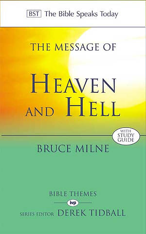 The Message of Heaven and Hell