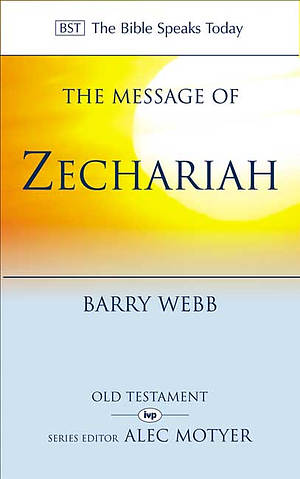 The Message of Zechariah
