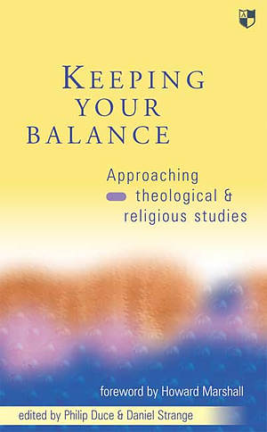 Keeping Your Balance: Approaching Theological and Religious Studies