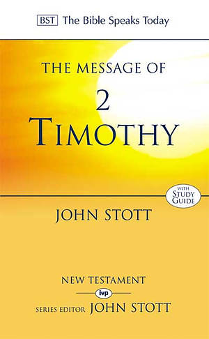 The Message of 2 Timothy