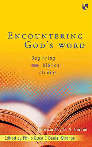 Encountering God's Word: Beginning Biblical Studies