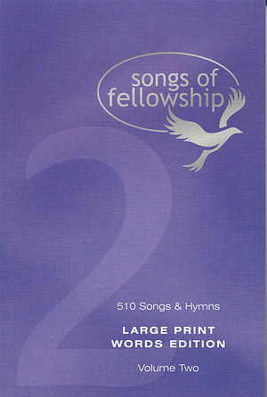 Songs of Fellowship Words Edition Book 2 - Large Print
