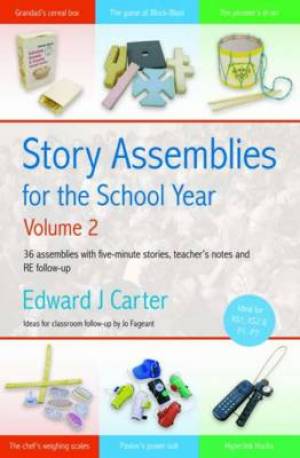 Story Assemblies For School Year Vol 2