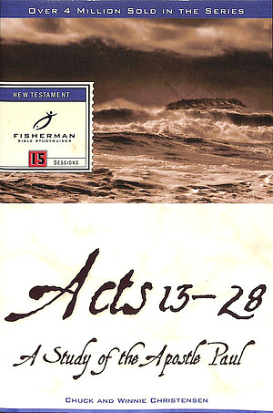 Acts 13-28/Paul: Thirteenth Apostle