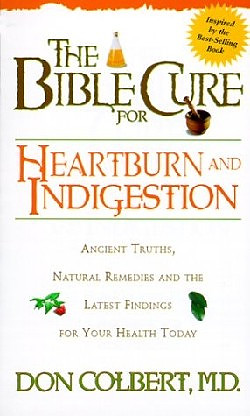 The Bible Cure for Heartburn and Indigestion