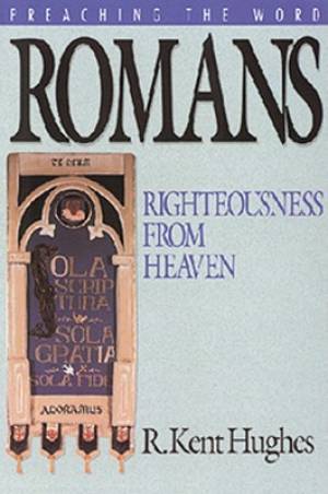 Romans: Righteousness from Heaven