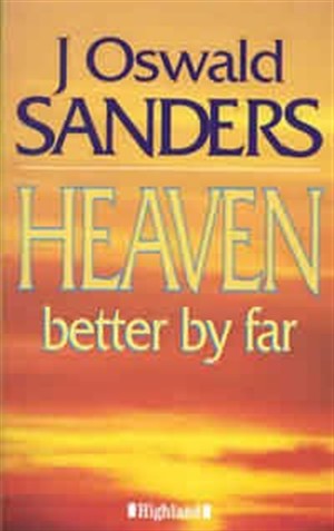 Heaven: Better by Far