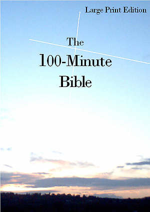 100 Minute Bible Large Print