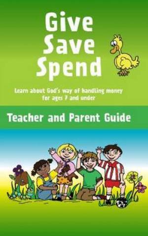 Give Save Spend Teacher And Parent Guide