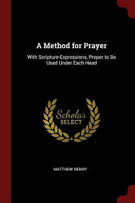 ISBN 9781375443371 product image for A Method for Prayer: With Scripture-Expressions, Proper to Be Used Under Each He | upcitemdb.com