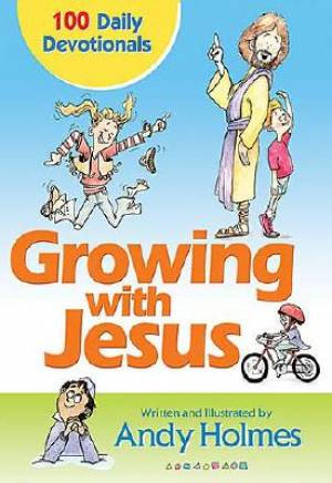 Growing With Jesus: 100 Daily Devotionals