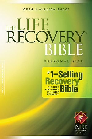 NLT Life Recovery Bible : Paperback, Personal Size