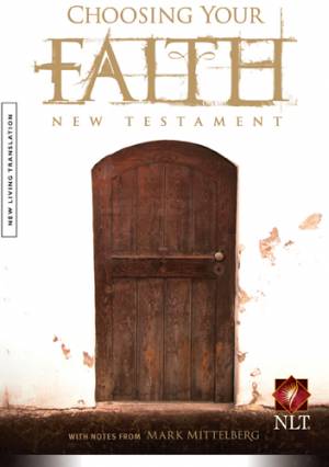 NLT Choosing Your Faith New Testament: Paperback