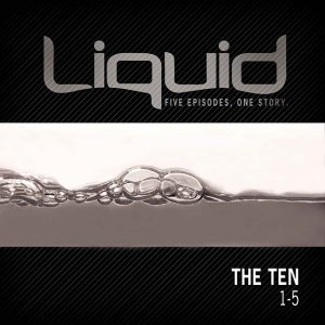 Liquid: The Ten: 1-5 DVD Study Kit