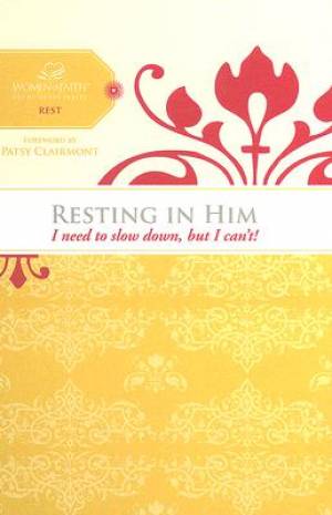 Women of Faith Study Guide Series: Resting in Him