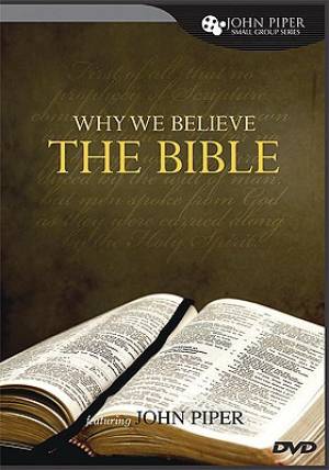Why We Believe The Bible Dvd