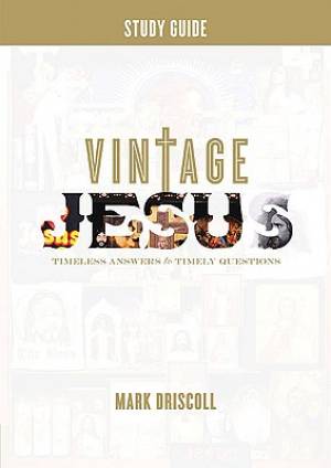 Vintage Jesus Study Guide