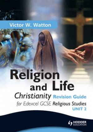 Edexcel Religion and Life Christianity Revision Guide for Edexcel GCSE Religious Studies