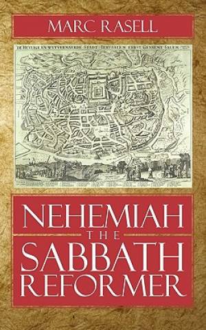 Nehemiah the Sabbath Reformer