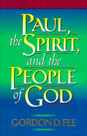 Paul, the Spirit and the People of God