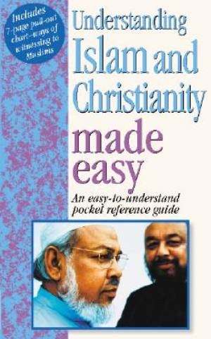 Understanding Islam And Christianity Made Easy
