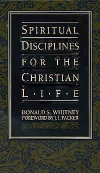 Spiritual Disciplines for the Christian Life