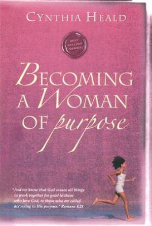 Becoming A Woman Of Purpose