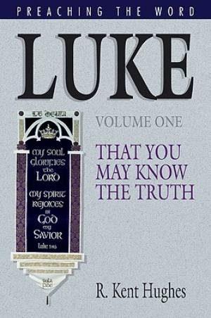 Luke : Vol 1 : Preaching the Word
