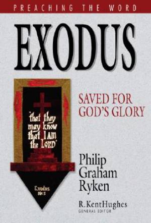 Exodus: Preaching the Word commentary