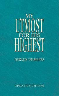My Utmost For His Highest  Updated Leatherette Edition