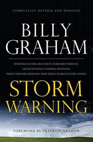 Storm Warning : Whether Global Recession Terrorist Threats Or Devstating Na