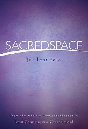 Sacred Space For Lent 2010
