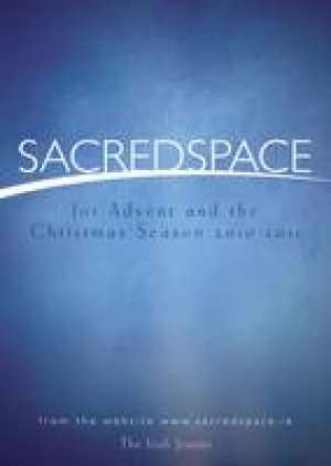 Sacred Space for Advent and the Christmas Season 2010-2011