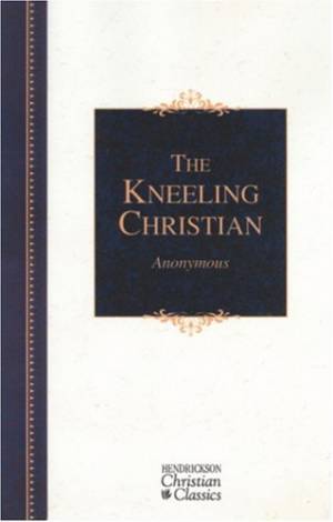 The Kneeling Christian