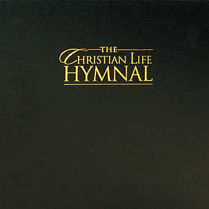 The Christian Life Hymnal Accompanist Edition