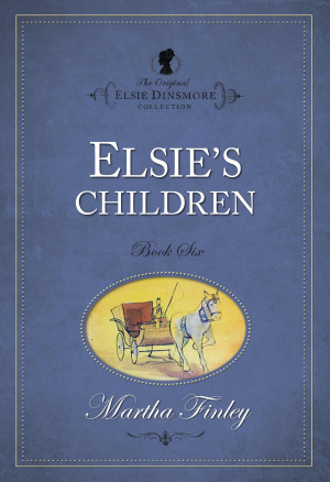 Elsie Dinsmore Elsie's Children